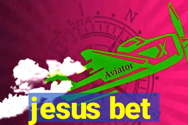 jesus bet